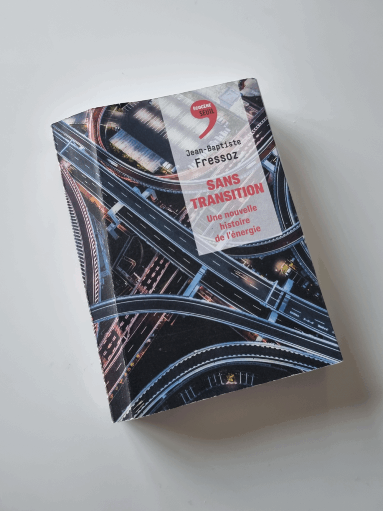 Livre de Jean-Baptiste Fressoz sur la transition énergétique